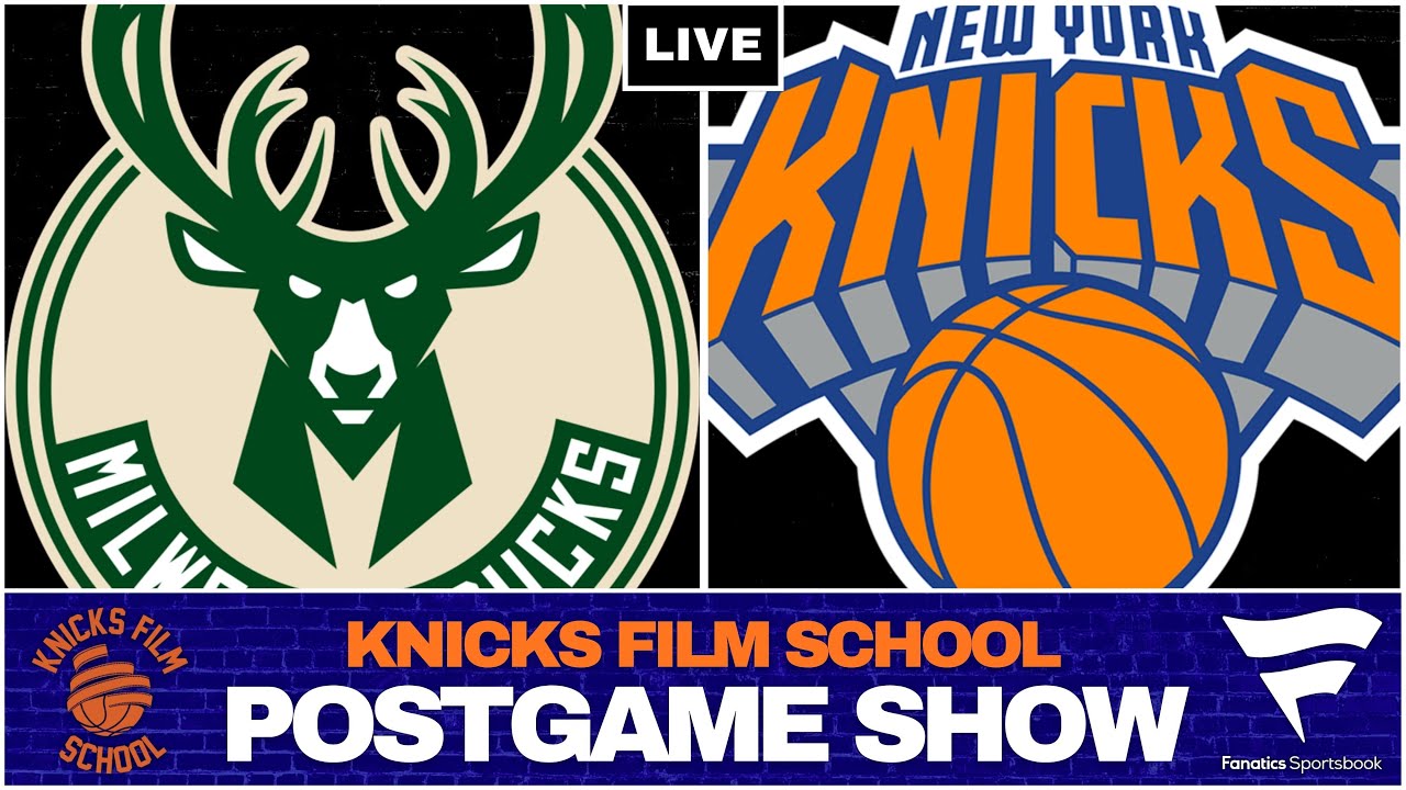 Knicks vs Bucks - Recap & Reaction | POSTGAME SHOW | Knicks Film School
