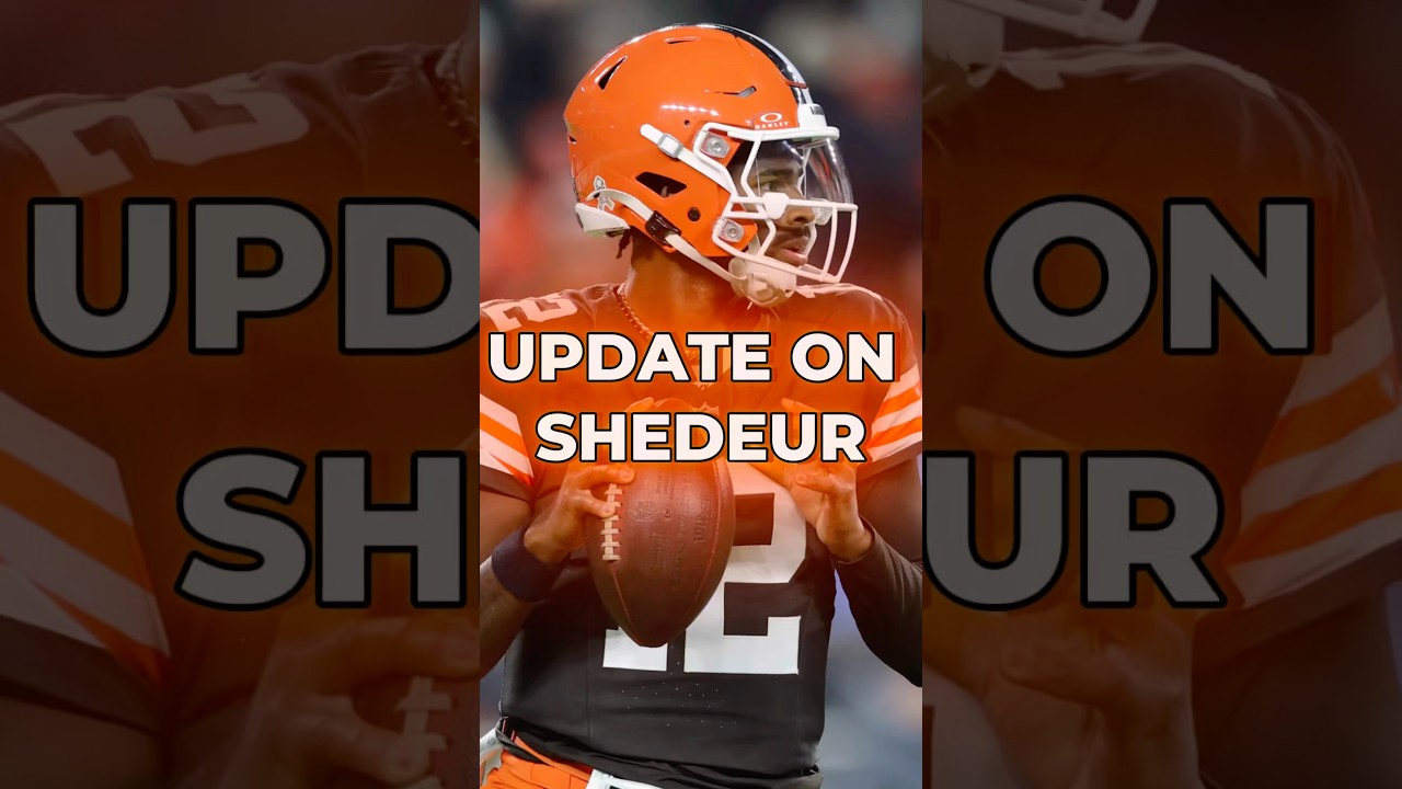 🚨Shedeur Sanders UPDATE Per Adam Schefter Of ESPN #nfl #browns #shorts Cleveland Browns News Today