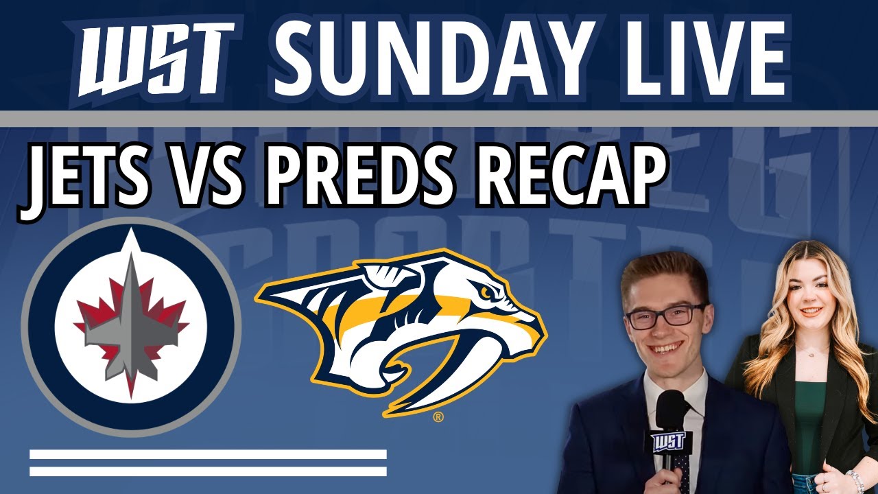 Winnipeg Jets win over Nashville Predators, at Buffalo tomorrow | WST Sunday Live