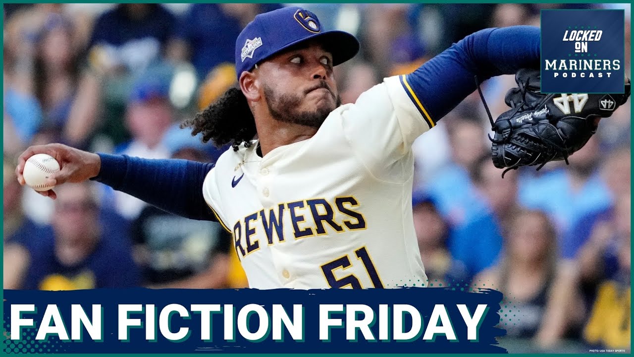 Freddy Peralta BACK to the Seattle Mariners?! + Other Mock Trades | Fan Fiction Friday