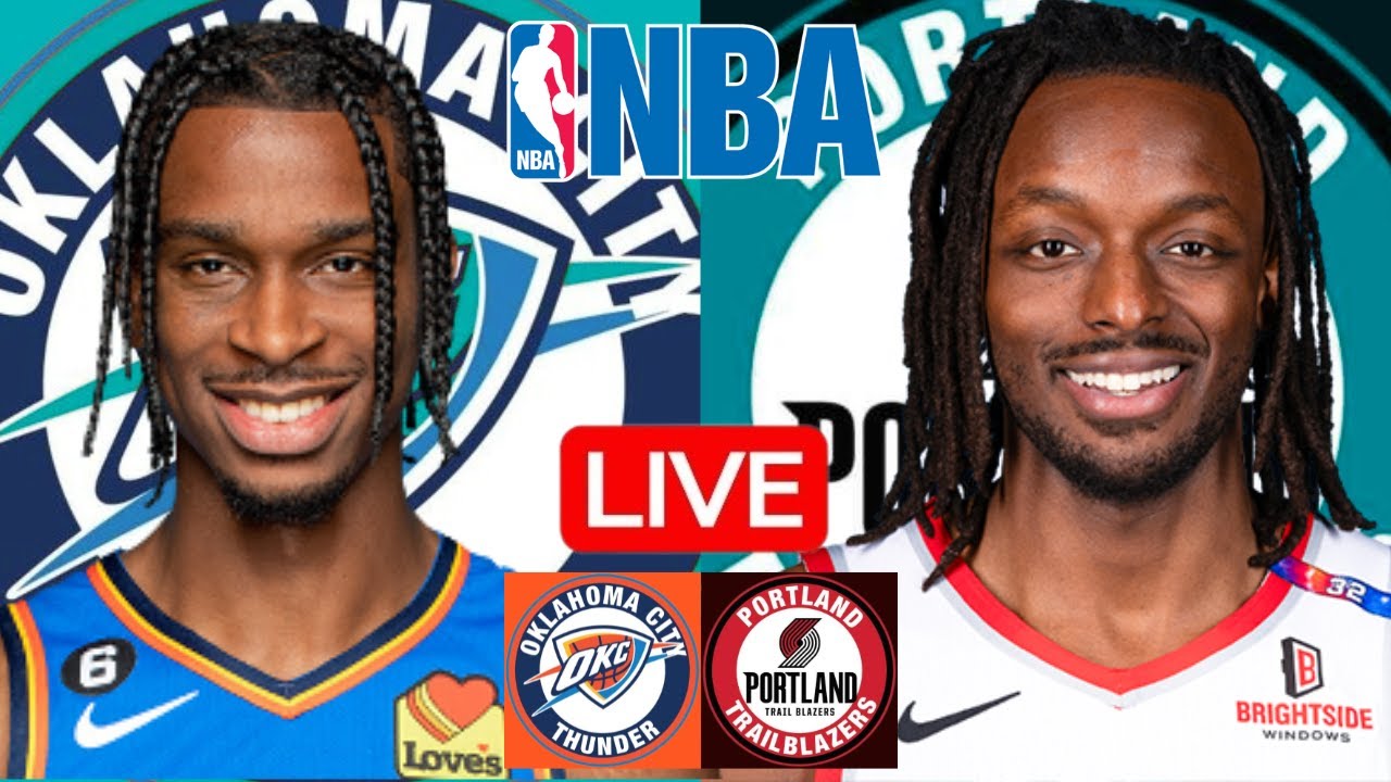 LIVE: OKLAHOMA CITY THUNDER vs PORTLAND TRAIL BLAZERS | NBA | PLAY BY PLAY | SCOREBOARD
