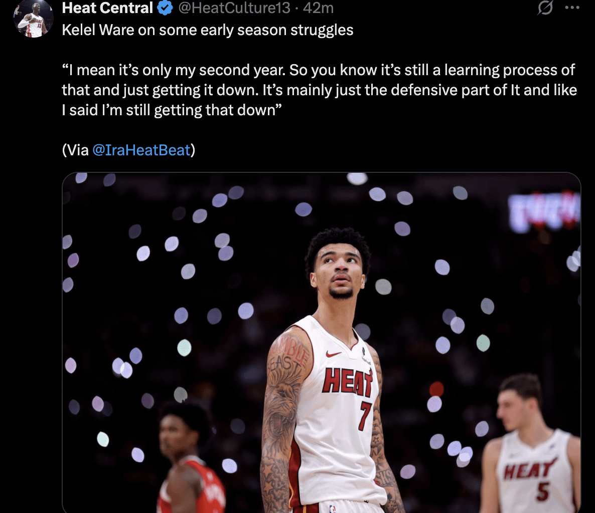 Kelel Ware on some early season struggles: “I mean it’s only my second year. So you know it’s still a learning process of that and just getting it down. It’s mainly just the defensive part of It and like I said I’m still getting that down”