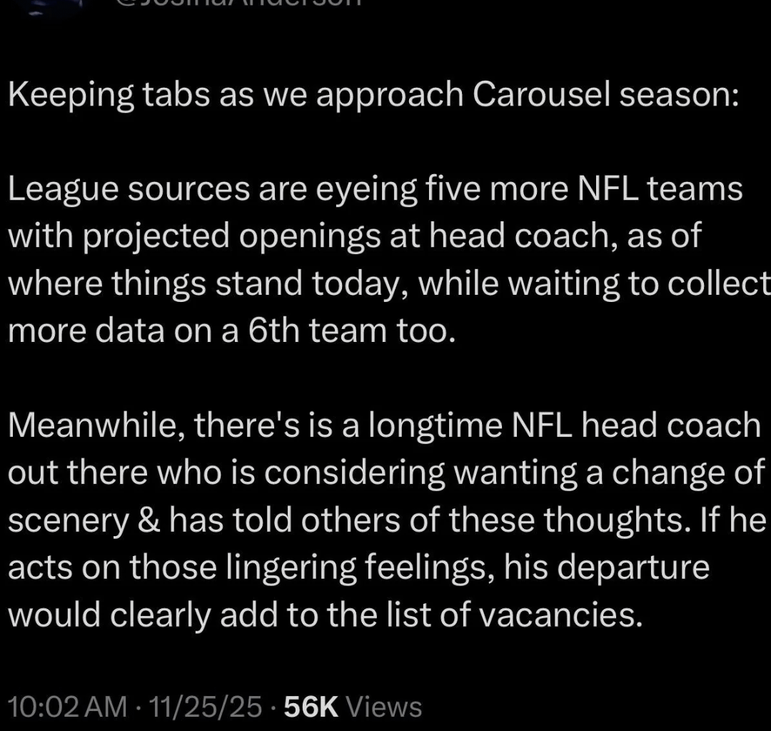 [Anderson] There is a longtime NFL head coach out there who is considering wanting a change of scenery & has told others of these thoughts. If he acts on those lingering feelings, his departure would clearly add to the list of vacancies.