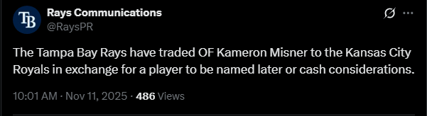 The Tampa Bay Rays have traded OF Kameron Misner to the Kansas City Royals in exchange for a player to be named later or cash considerations.