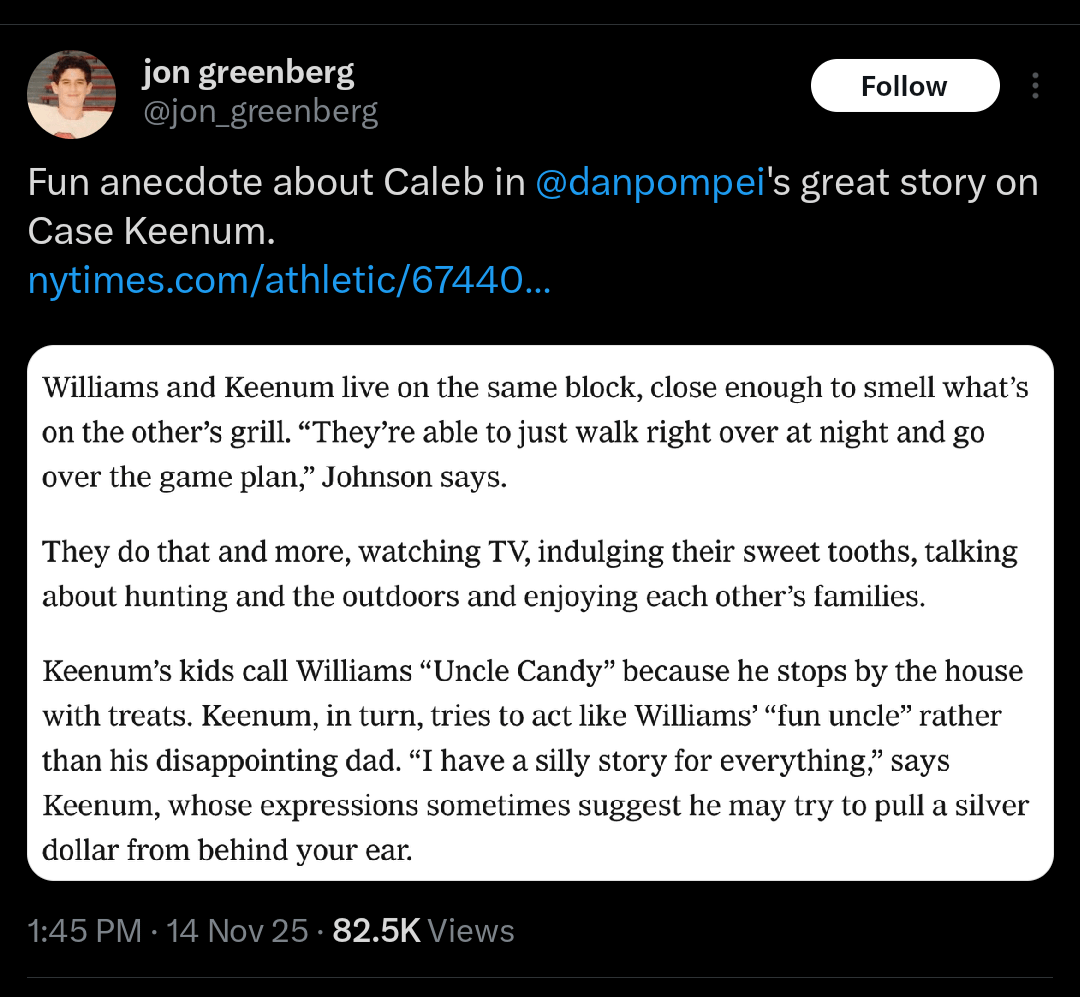 [jon greenberg] Fun anecdote about Caleb in @danpompei's great story on Case Keenum.