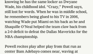 When Powell joined the Heat, Spo told him: “Man, we've been trying to get you for years.” [..] Powell: “Being fully embraced & loved by the fans automatically, feeling wanted, is something I’ve always wanted. To have that moment & having the crowd respond? That’s childhood stuff.” via The Athletic