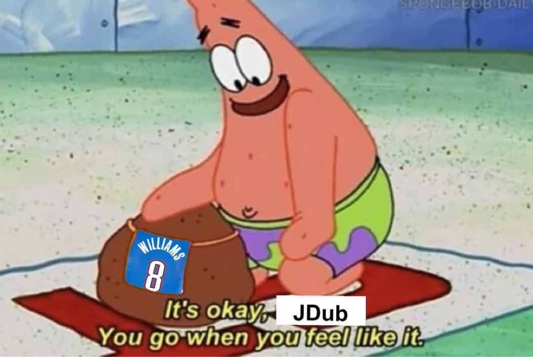 Me every time I see JDub on the injury report