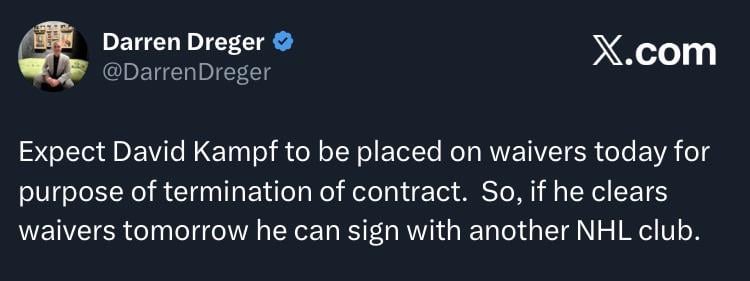 [Dreger] Expect David Kampf to be placed on waivers today for purpose of termination of contract. So, if he clears waivers tomorrow he can sign with another NHL club.