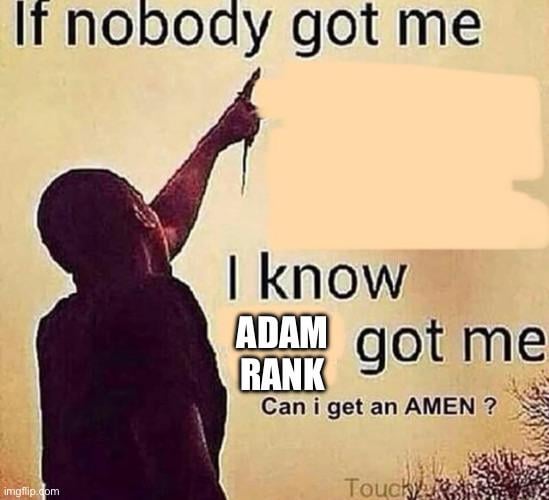 Adam rank is always picking us to win, regardless of the record