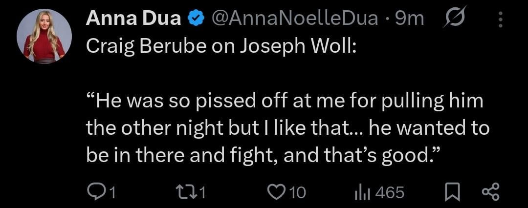 [Anna Dua] Craig Berube on Joseph Woll: “He was so pissed off at me for pulling him the other night but I like that… he wanted to be in there and fight, and that’s good.”
