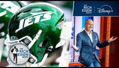 Rich Eisen: Jets’ History Inspires Little Confidence Team Will Get Its Latest Rebuild Right
