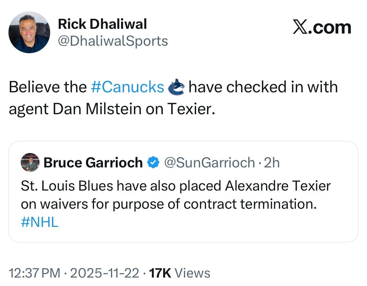 [Dhaliwal] Believe the #Canucks  have checked in with agent Dan Milstein on Texier