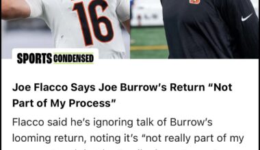Joe Flacco Says Joe Burrow’s Return “Not Part of My Process”