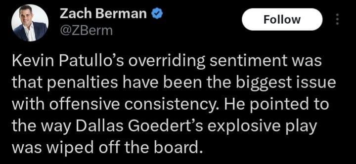 [Berman] Kevin Patullo’s overriding sentiment was that penalties have been the biggest issue with offensive consistency. He pointed to the way Dallas Goedert’s explosive play was wiped off the board.