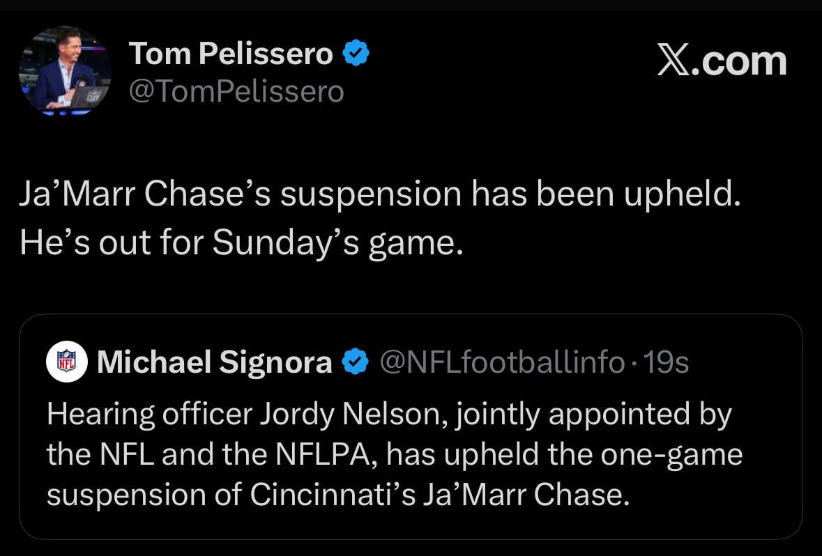 [Pelissero] Chase suspension is upheld and he will miss Sunday’s game.