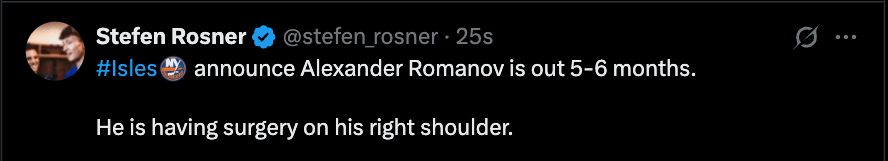 [Rosner] #Isles announce Alexander Romanov is out 5-6 months. He is having surgery on his right shoulder.