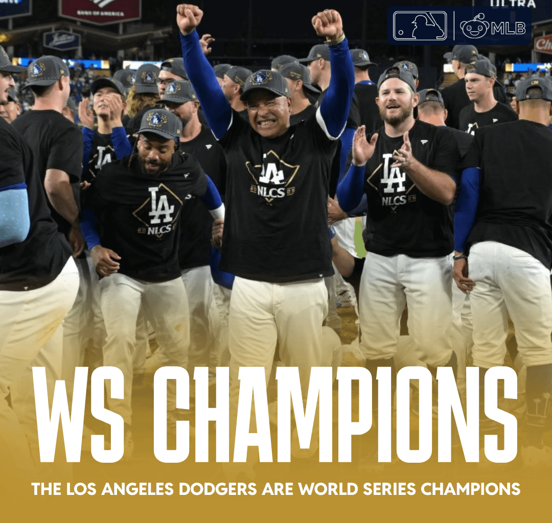 [FINAL] THE LOS ANGELES DODGERS ARE YOUR 2025 WORLD SERIES CHAMPIONS!!!