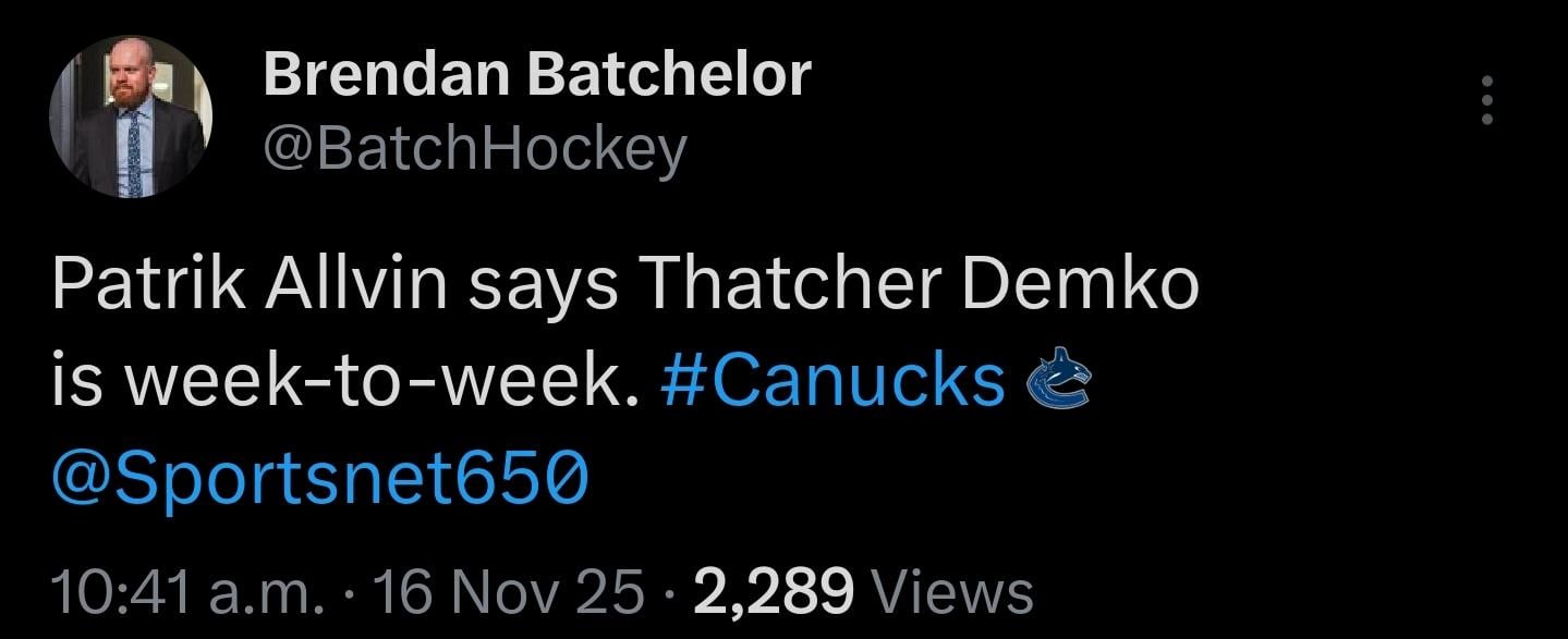 [Batchelor] Patrik Allvin says Thatcher Demko is week-to-week