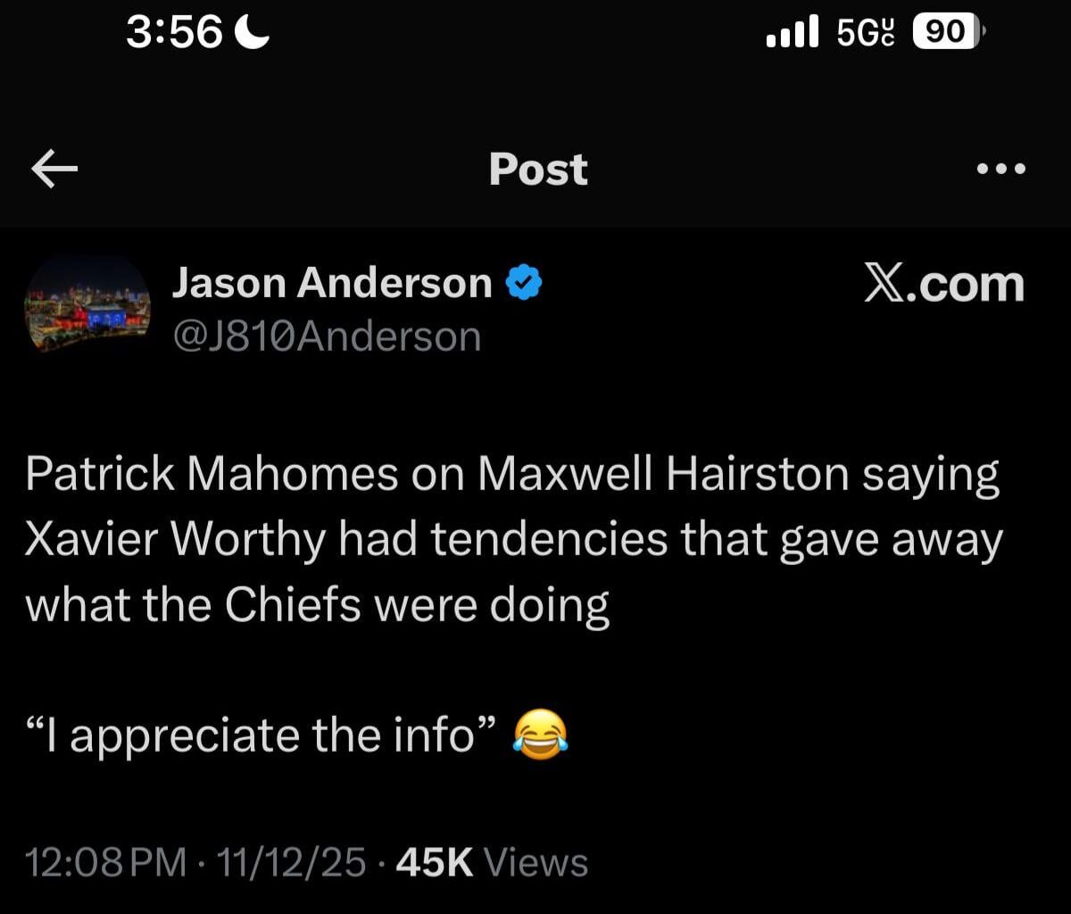 [Anderson] Patrick Mahomes on Maxwell Hairston saying Xavier Worthy had tendencies that gave away what the Chiefs were doing: “I appreciate the info”