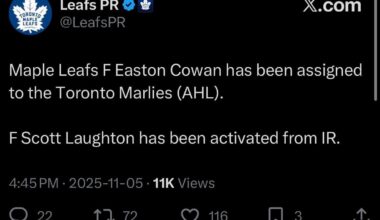 [Leafs PR] Maple Leafs F Easton Cowan has been assigned to the Toronto Marlies (AHL).  F Scott Laughton has been activated from IR.