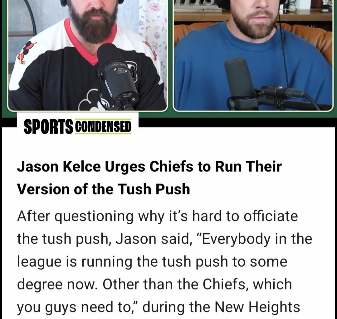 Jason Kelce: "Every team in the NFL is running the tush push"