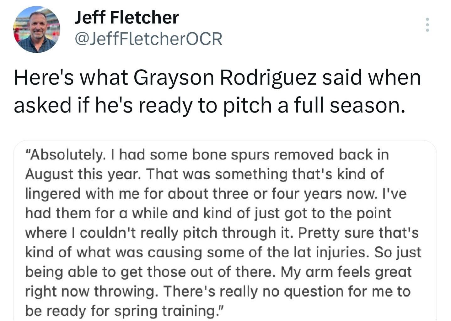 (Fletcher) Update from Grayson Rodriguez. Says he will be ready for spring training