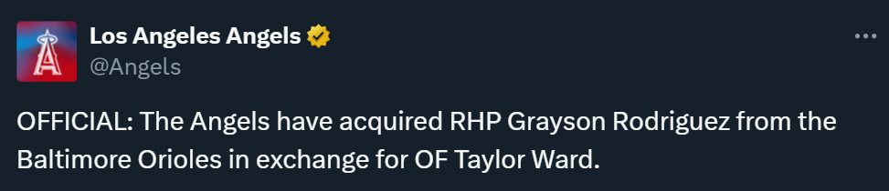 OFFICIAL: The Angels have acquired RHP Grayson Rodriguez from the Baltimore Orioles in exchange for OF Taylor Ward.