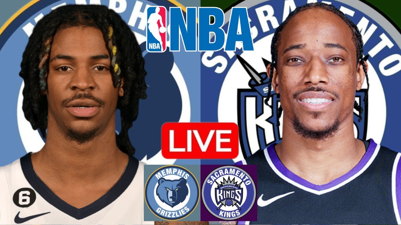 LIVE: MEMPHIS GRIZZLIES vs SACRAMENTO KINGS | NBA | PLAY BY PLAY | SCOREBOARD
