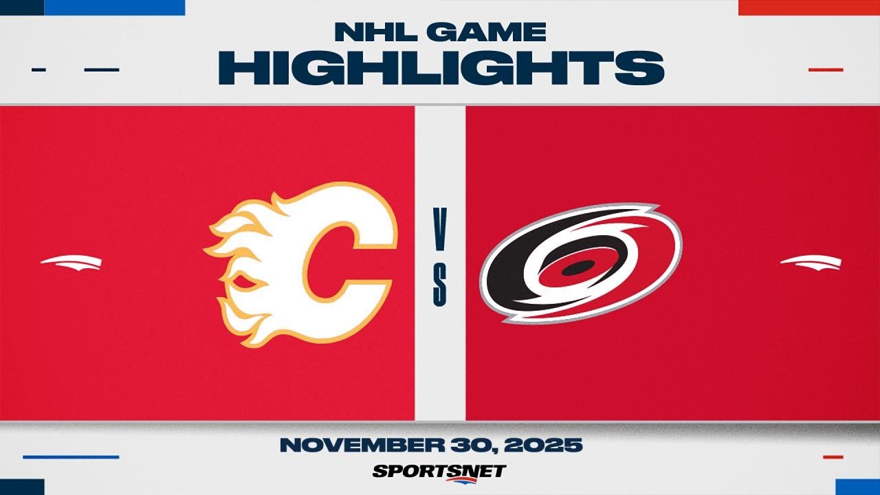 NHL Highlights | Flames vs. Hurricanes - November 30, 2025
