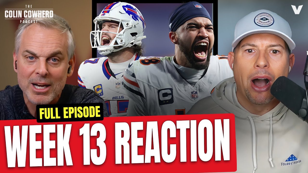 Reaction to Bills-Steelers, Bears-Eagles, Chiefs-Cowboys, Packers-Lions | Colin Cowherd NFL Week 13