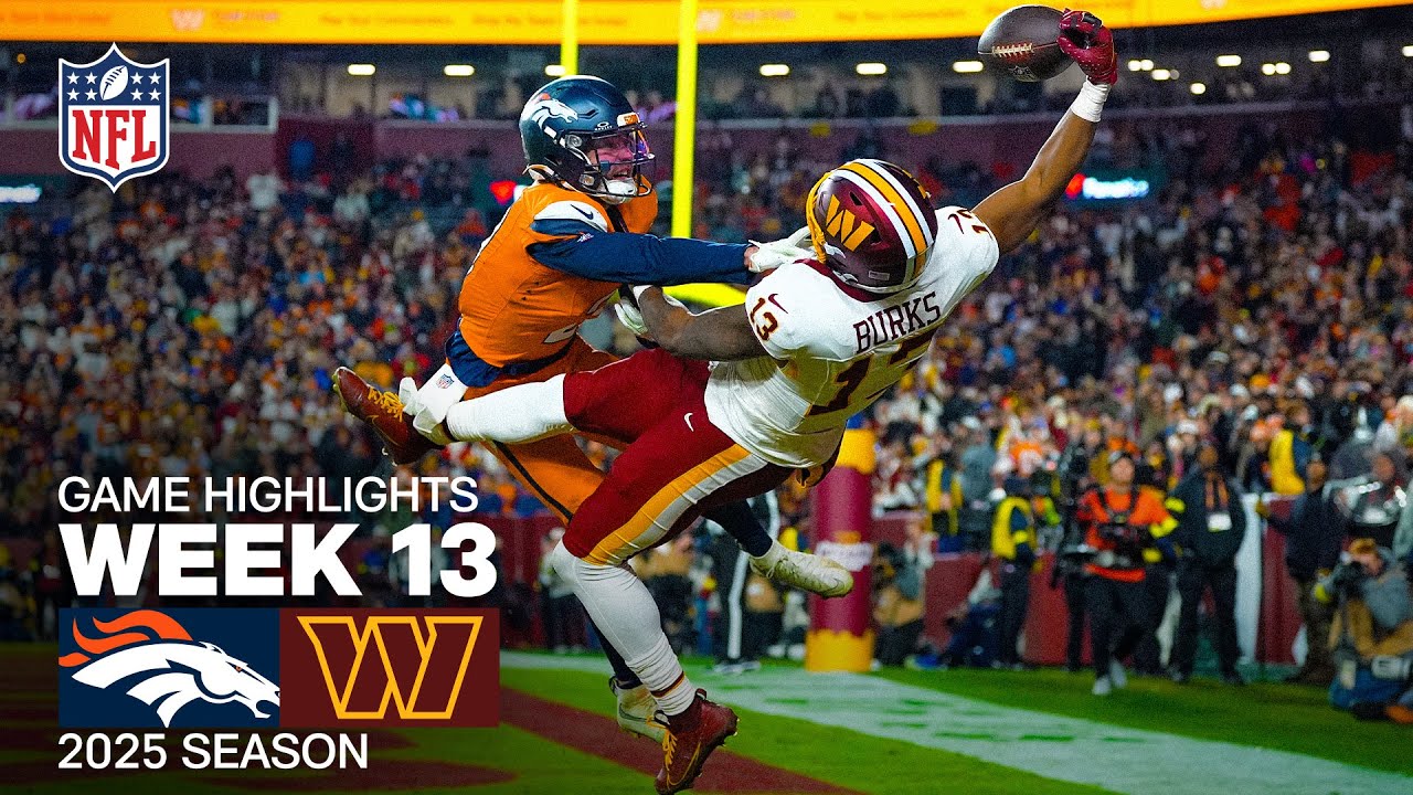 Denver Broncos vs Washington Commanders Game Highlights | 2025 NFL Season Week 13