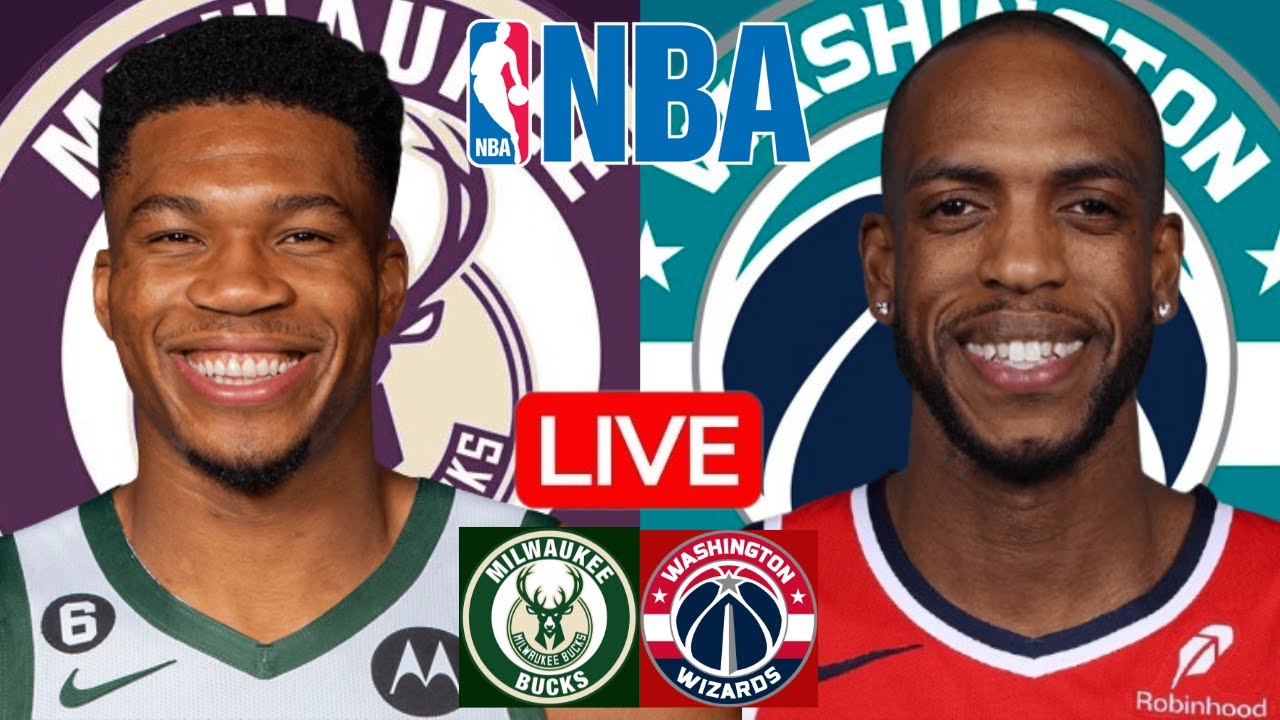 LIVE: MILWAUKEE BUCKS vs WASHINGTON WIZARDS | NBA | PLAY BY PLAY | SCOREBOARD