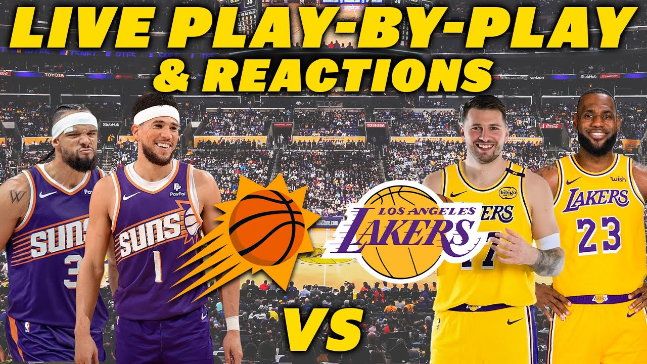 Phoenix Suns vs Los Angeles Lakers | Live Play-By-Play & Reactions