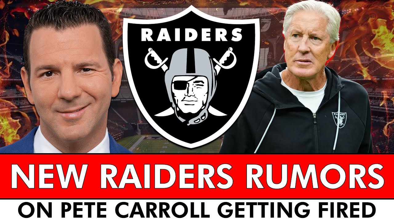 NEW Raiders Rumors On Pete Carroll Getting Fired After The Season