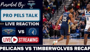 LIVE REACTION POSTGAME SHOW: New Orleans Pelicans vs Minnesota Timberwolves