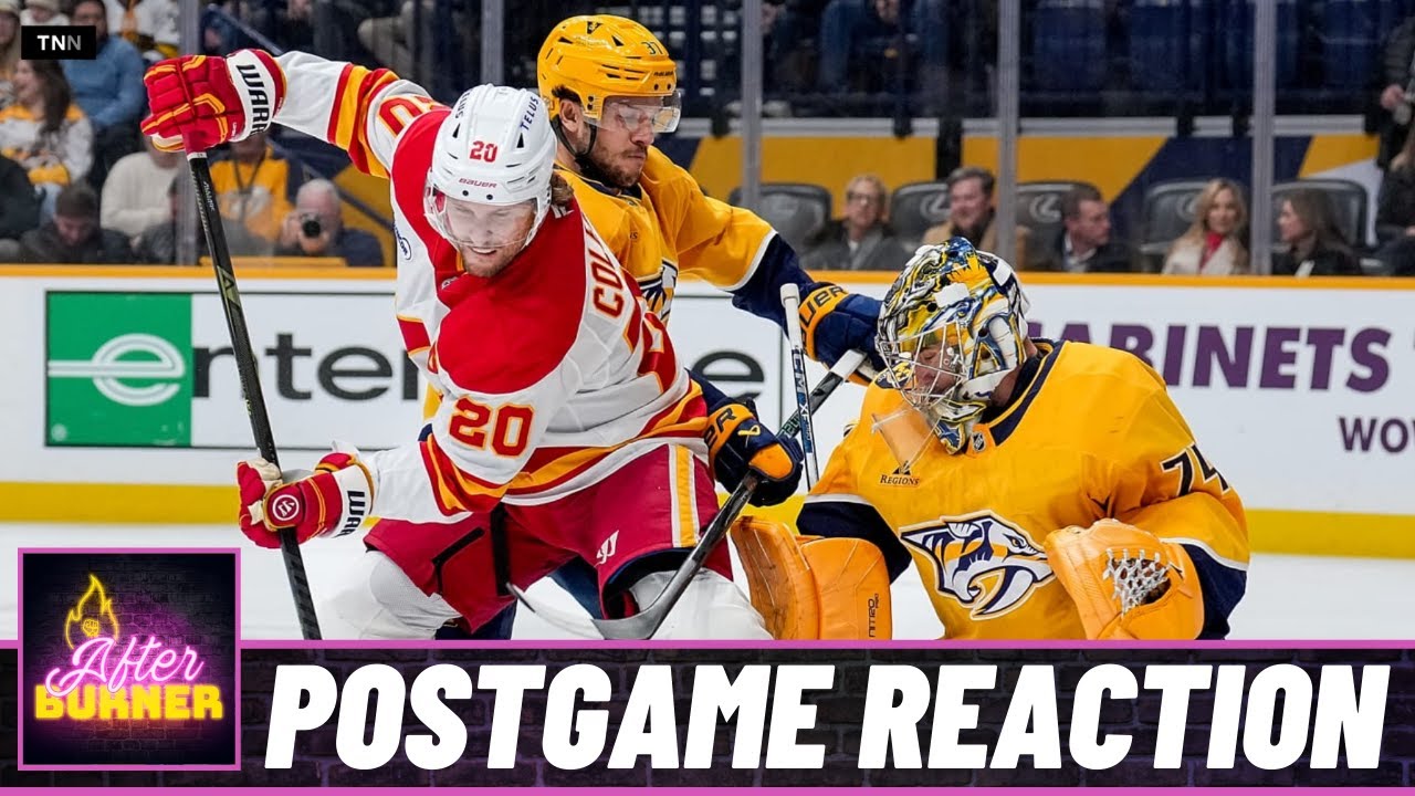Flames @ Predators Postgame Reaction | FN After Burner - Game 28