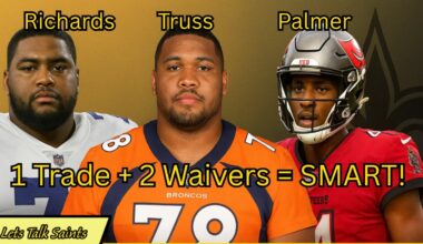 New Orleans Saints Roster Moves: 1 Trade + 2 Waivers = SMART!