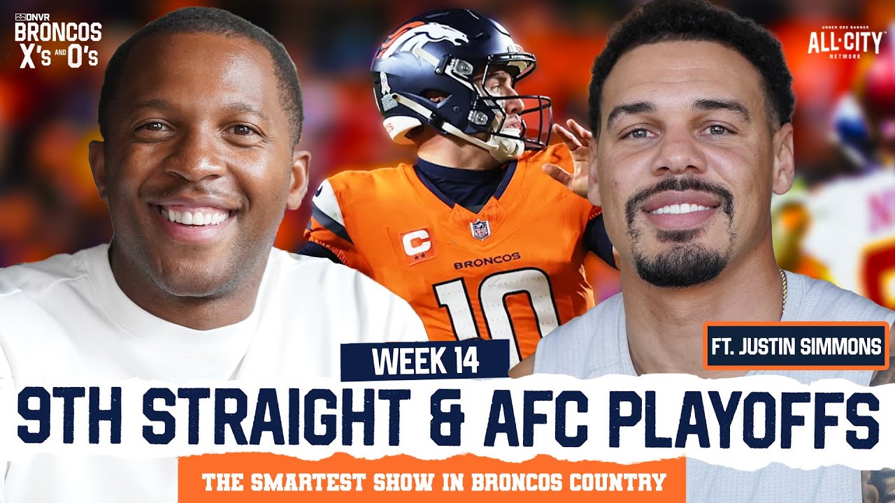 Broncos INSANE 9th Straight Win, AFC Playoff Picture & More | Broncos X & O's Ft. Justin Simmons
