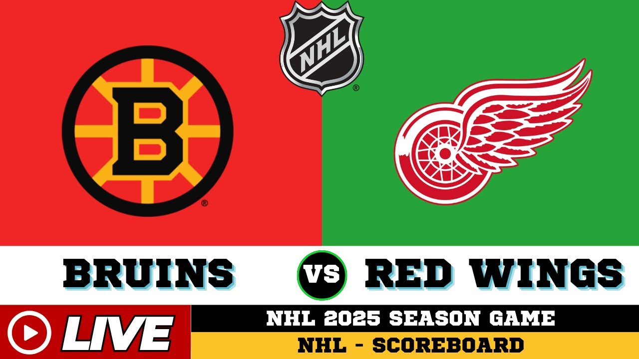 🔴LIVE : Boston Bruins Vs Detroit Red Wings | NHL 2025 | NHL Live SCOREBOARD