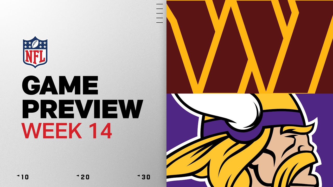 Washington Commanders vs Minnesota Vikings | Week 14 Game Preview