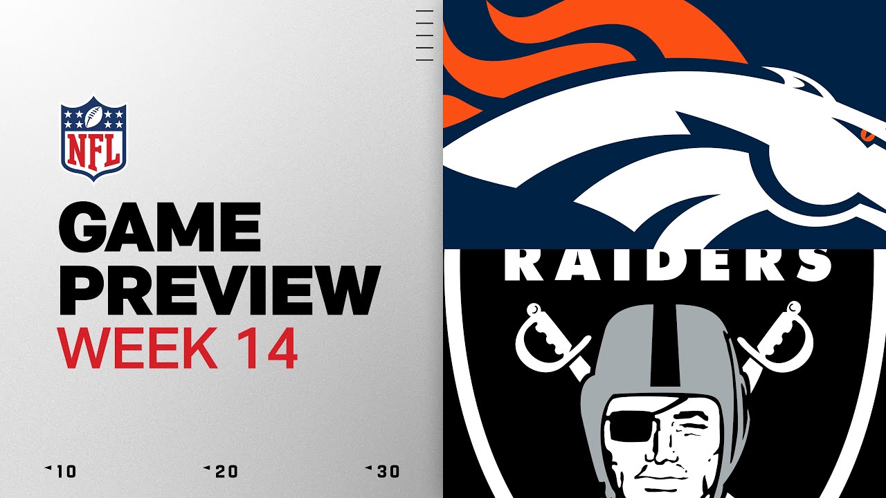 Denver Broncos vs Las Vegas Raiders | Week 14 Game Preview