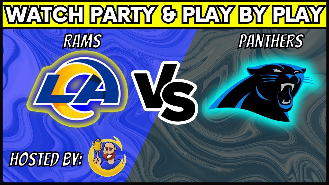 RAMS vs. PANTHERS LIVE WATCH PARTY! 🚨 Play by play and REACTION (Week 13)