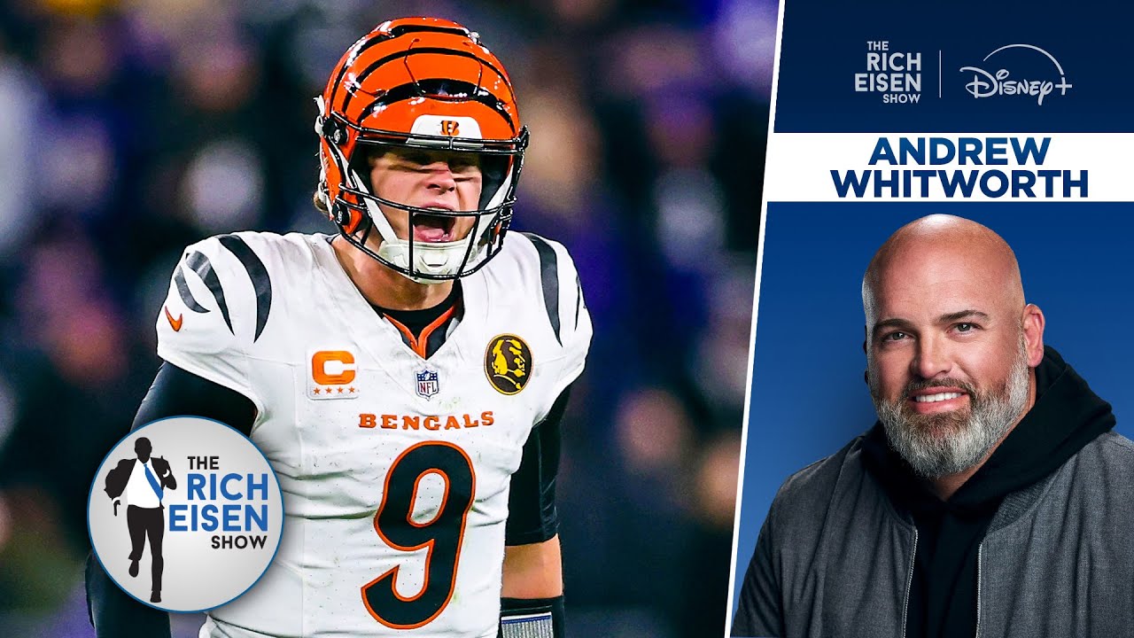 TNF’s Andrew Whitworth: Don’t Count Out Joe Burrow & Bengals Playoff Chances | The Rich Eisen Show