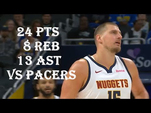 Nikola Jokic 24 Pts 8 Reb 13 Ast Denver Nuggets vs Indiana Pacers HIGHLIGHTS