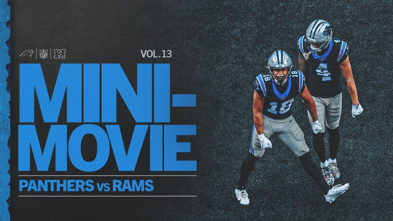 Panthers vs Rams: Mini Movie | Volume 13