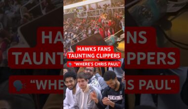 "Where's Chris Paul?" Hawks fans taunting Clippers 😅