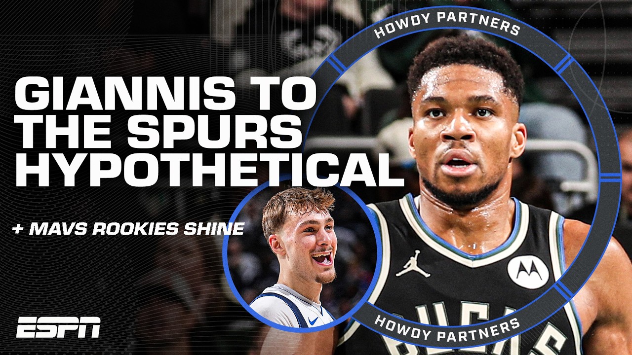 HYPOTHETICAL Giannis-Spurs trade, Mavs' rookies shine & Rockets keep rolling | Howdy Partners