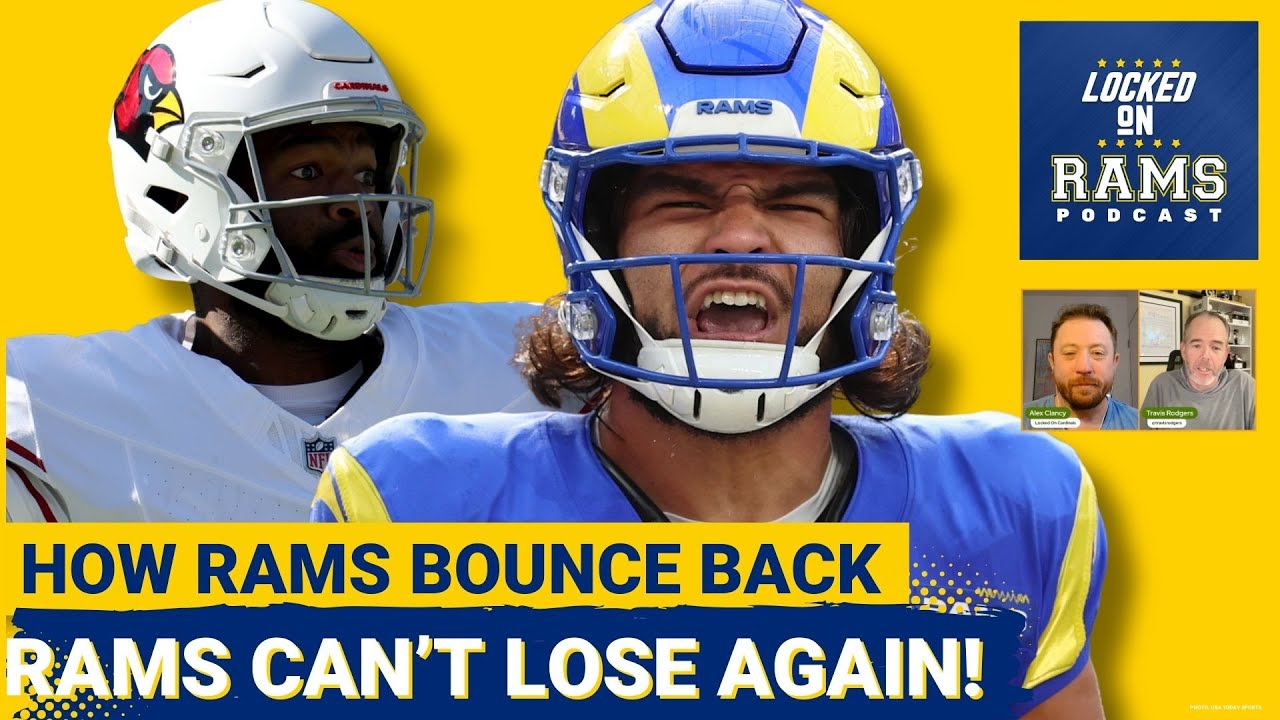 BOUNCE-BACK: How Los Angeles Rams Can Avoid Another BAD Loss, and Beat Cardinals, Storylines, & More