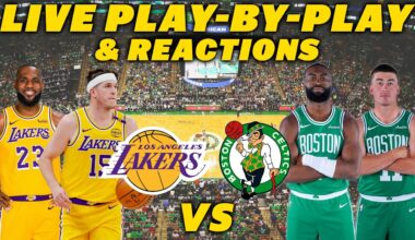Los Angeles Lakers vs Boston Celtics | Live Play-By-Play & Reactions