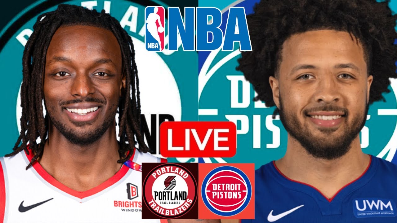 LIVE: PORTLAND TRAIL BLAZERS vs DETROIT PISTONS | NBA | PLAY BY PLAY | SCOREBOARD